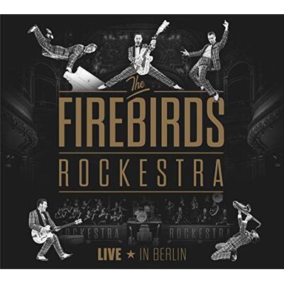 Import the firebirds rockestra live in berlin Import the firebirds rockestra live in berlin