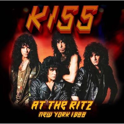 Kiss At The Ritz New York 1988 Kiss At The Ritz New York 1988