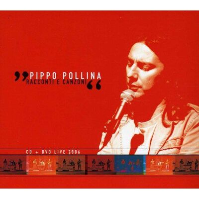 Pollina Pippo Racconti E Canzoni (Cd+Dvd) Pollina Pippo Racconti E Canzoni (Cd+Dvd)