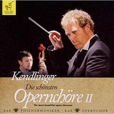 Import * Die schönsten Opernchöre II Import * Die schönsten Opernchöre II