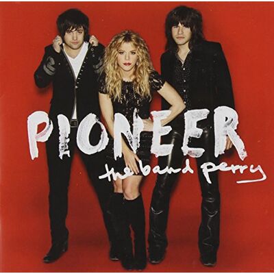 Band Perry Pioneer(Dlx) Band Perry Pioneer(Dlx)