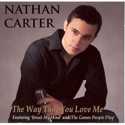 CARTER, NATHAN WAY THAT YOU LOVE ME CARTER, NATHAN WAY THAT YOU LOVE ME