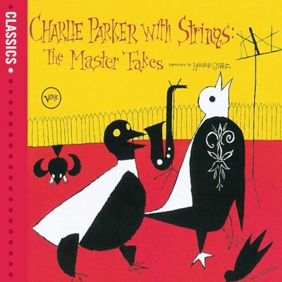 Charlie Parker With String:The Mast Charlie Parker With String:The Mast
