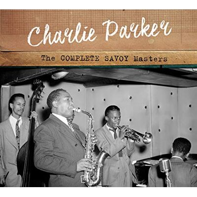 Parker The Complete Savoy Masters Centennial Celebration Collection Parker The Complete Savoy Masters Centennial Celebration Collection