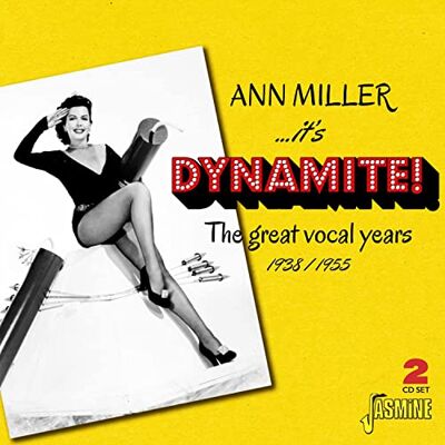 Ann Miller It's Dynamite! The Great Vocal Years 1938-1955 (2CD) Ann Miller It's Dynamite! The Great Vocal Years 1938-1955 (2CD)