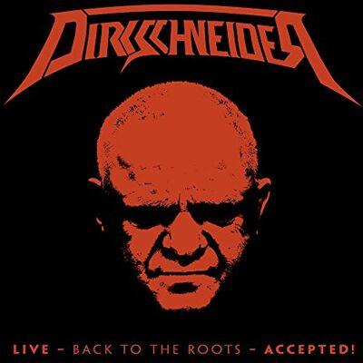 Dirkschneider Live Back To The Roots Accepted! (2Cd+Dvd Digipak) Dirkschneider Live Back To The Roots Accepted! (2Cd+Dvd Digipak)