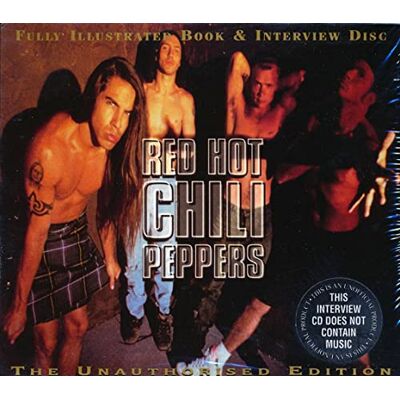 Red Hot Chili Peppers Fully Illustrated Book & Interview Disc Red Hot Chili Peppers Fully Illustrated Book & Interview Disc