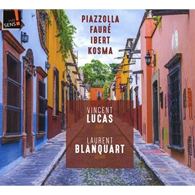 Vincent Piazzolla; Faure; Ibert Kosma Vincent Piazzolla; Faure; Ibert Kosma