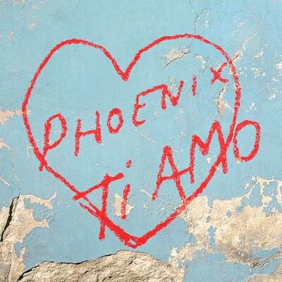 Phoenix Ti Amo Phoenix Ti Amo