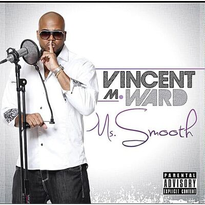 Vincent Ms. Smooth Vincent Ms. Smooth