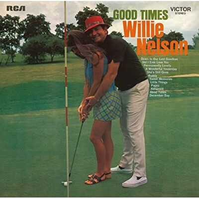 Willie Nelson Good Times Willie Nelson Good Times