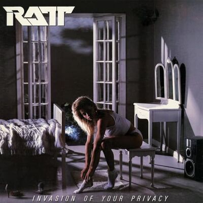 Ratt Invasion Of Your Privacy Ratt Invasion Of Your Privacy