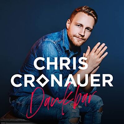 Chris Cronauer Dankbar Chris Cronauer Dankbar