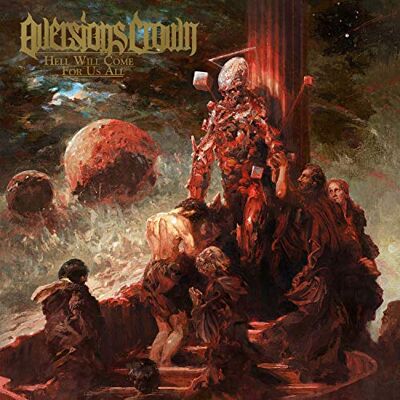 Crown Hell Will Come For Us All Crown Hell Will Come For Us All