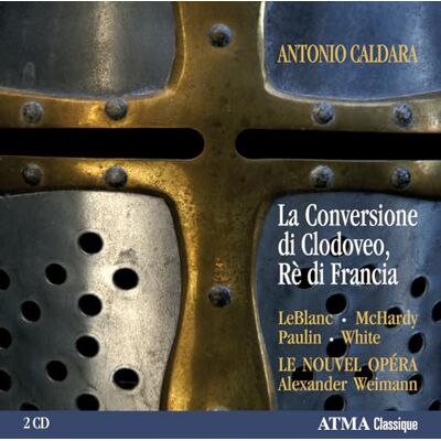 Caldara, A. La Conversione Di Clodoveo Re Di Francia (2 CD) Caldara, A. La Conversione Di Clodoveo Re Di Francia (2 CD)