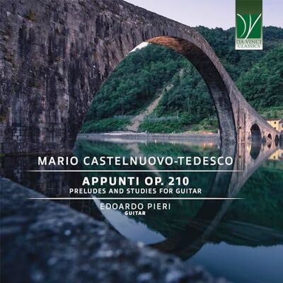 da Vinci mario castelnuovo-tedesco: appunti, preludes and studies for guitar da Vinci mario castelnuovo-tedesco: appunti, preludes and studies for guitar