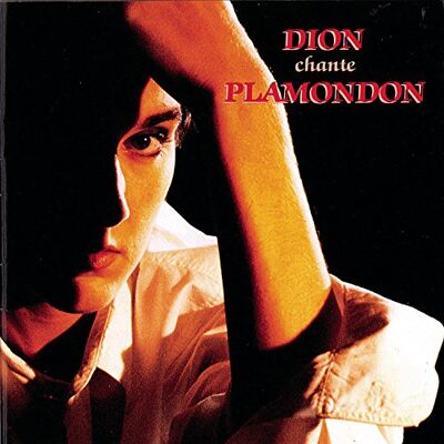 Dion, Celine Sings Plamondon (En Francais) Dion, Celine Sings Plamondon (En Francais)