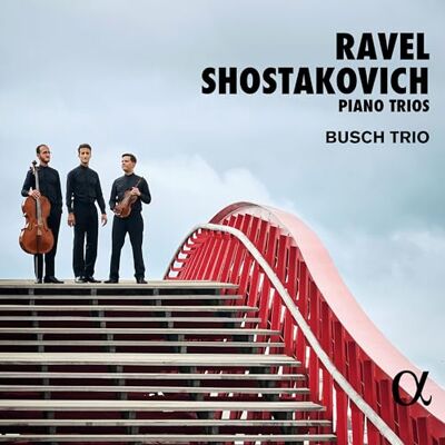 Alpha RAVEL & SHOSTAKOVICH: PIANO TRIOS Alpha RAVEL & SHOSTAKOVICH: PIANO TRIOS