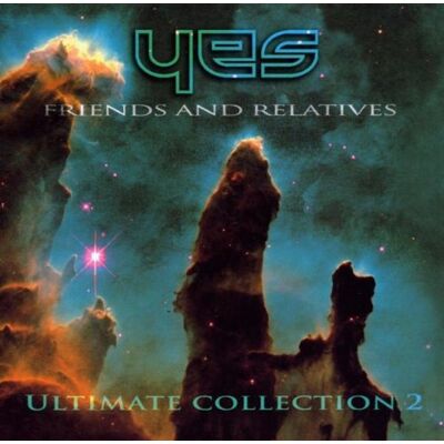 Yes Friends and Relatives-The Ultimate Collection, Volume Two Yes Friends and Relatives-The Ultimate Collection, Volume Two
