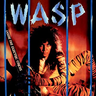 W.A.S.P. Inside The Electric Circus ( CD Digipack ) W.A.S.P. Inside The Electric Circus ( CD Digipack )