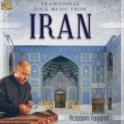 Farjami Hossein Traditional Folk Music From Iran Farjami Hossein Traditional Folk Music From Iran