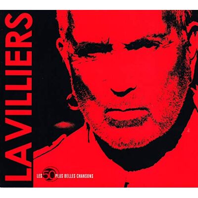Bernard Lavilliers 50+ BELLES Bernard Lavilliers 50+ BELLES