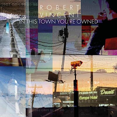 Vincent In This Town You Re Owned Vincent In This Town You Re Owned