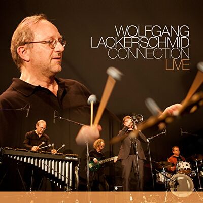 Wolfgang Lackerschmid Connection Live Wolfgang Lackerschmid Connection Live