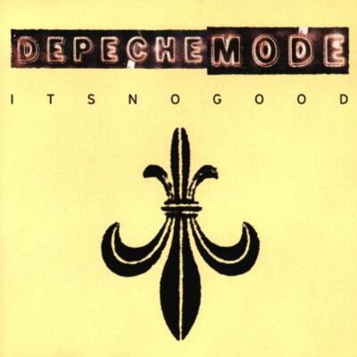 Depeche Mode It's No Good Depeche Mode It's No Good