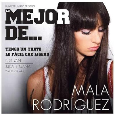 Lo Mejor De Mala Rodriguez Lo Mejor De Mala Rodriguez