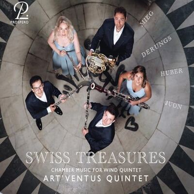 ART Swiss Treasures Unknown Swiss Music for Wind Quintet ART Swiss Treasures Unknown Swiss Music for Wind Quintet