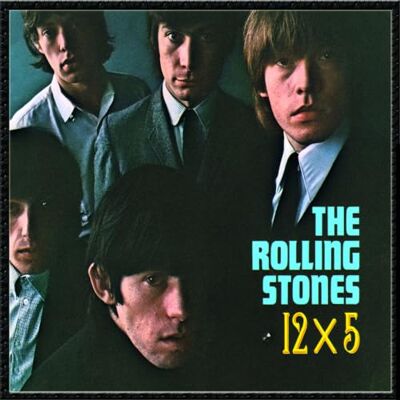 Rolling Stones 12 X 5 Rolling Stones 12 X 5