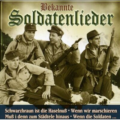 V/A Bekannte Soldatenliede V/A Bekannte Soldatenliede