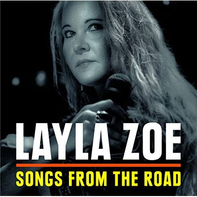 Zoe Layla Songs From The Road (Cd+Dvd) Zoe Layla Songs From The Road (Cd+Dvd)