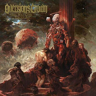 Crown Hell Will Come For Us All Crown Hell Will Come For Us All