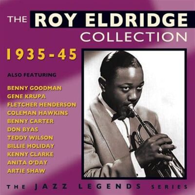 Fabulous Roy Eldridge Collection 1935-45 Fabulous Roy Eldridge Collection 1935-45