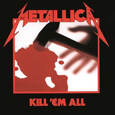 Metallica Kill'Em All (Remastered) Metallica Kill'Em All (Remastered)