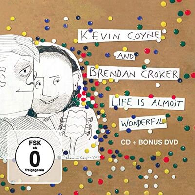 Coyne Kevin & Croker Brendan Life Is Almost Wonderful (Cd + Dvd) Coyne Kevin & Croker Brendan Life Is Almost Wonderful (Cd + Dvd)