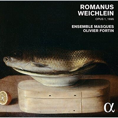 Ensemble Romanus Weichlein: Opus I, 1695 Ensemble Romanus Weichlein: Opus I, 1695