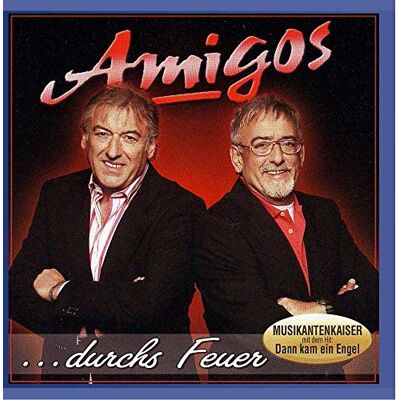 Amigos Durchs Feuer Amigos Durchs Feuer