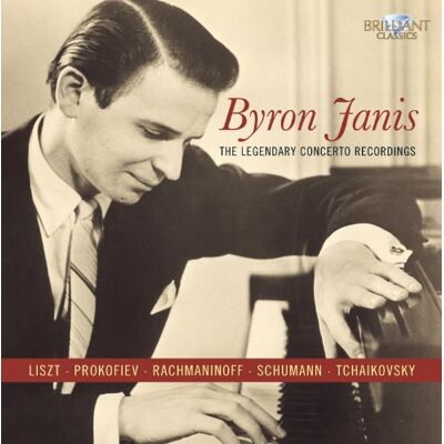 Janis,Byron The Legendary Concerto Recordings Janis,Byron The Legendary Concerto Recordings