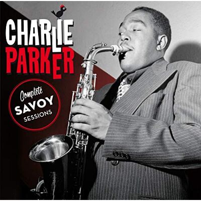 Parker Complete Savoy Sessions (+ 19 Bonus Tracks) Parker Complete Savoy Sessions (+ 19 Bonus Tracks)