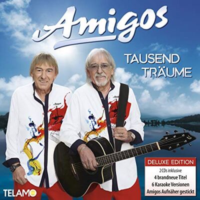 Amigos Tausend Träume (Deluxe Edition) Amigos Tausend Träume (Deluxe Edition)