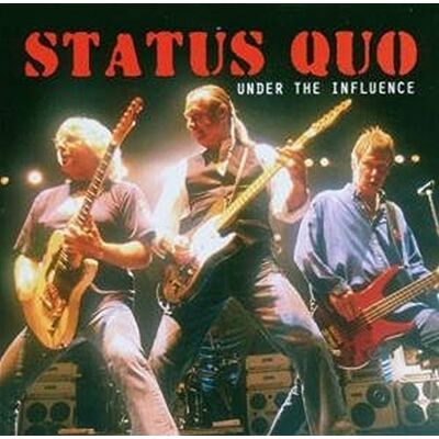 Status Quo Under the Influence Status Quo Under the Influence