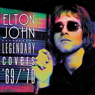 Elton John Legendary covers '69/'70 Elton John Legendary covers '69/'70