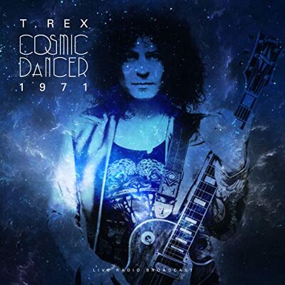 Rex Cosmic Dancer 1971 Rex Cosmic Dancer 1971