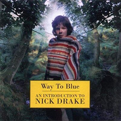 Drake, Nick Way Too Blue -Remast- Drake, Nick Way Too Blue -Remast-