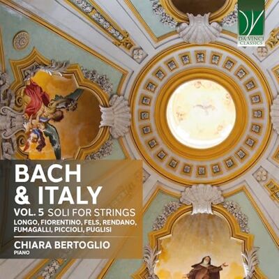 da Vinci Bach & l'Italie-Volume 5 : Solos pour Cordes da Vinci Bach & l'Italie-Volume 5 : Solos pour Cordes