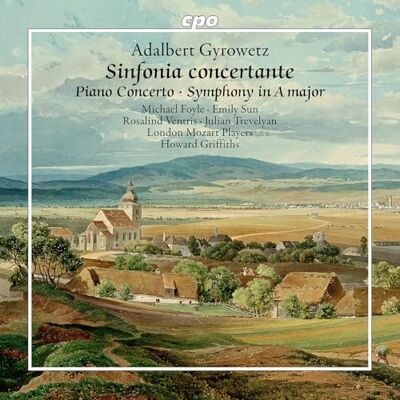 Sun Adalbert Gyrowetz: Sinfonia concertante; Piano Concerto; Symphony in A major Sun Adalbert Gyrowetz: Sinfonia concertante; Piano Concerto; Symphony in A major