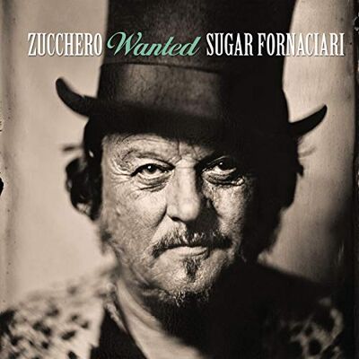 Zucchero Sugar Fornaciari Wanted The Best Collection Zucchero Sugar Fornaciari Wanted The Best Collection